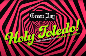 La joya del día – ‘Holy Toledo!’ Holy Toledo nuevo single Green Day